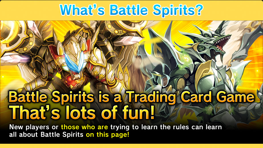 Battle spirits is a game that's lots of fun!