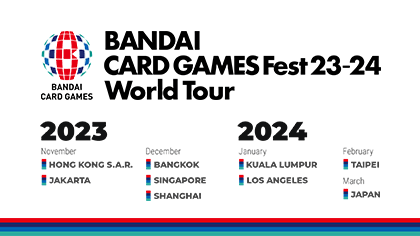 BANDAI CARD GAMES Fest 23-24 World Tour in Singapore