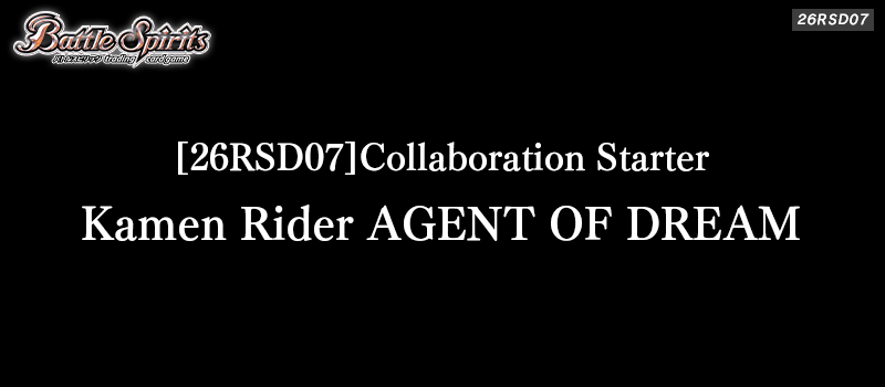[26RSD07]Collaboration Starter Kamen Rider AGENT OF DREAM